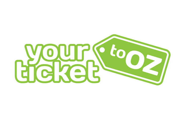 your ticket to oz